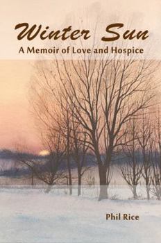 Paperback Winter Sun: A Memoir of Love and Hospice Book