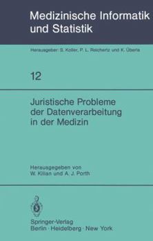 Paperback Juristische Probleme Der Datenverarbeitung in Der Medizin: Gmds/Grvi Datenschutz-Workshop 1979 [German] Book