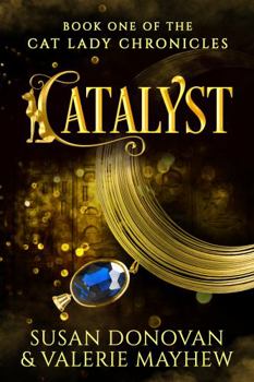 Paperback CATALYST: Book One of the Cat Lady Chronicles Book