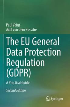 Paperback The EU General Data Protection Regulation (GDPR): A Practical Guide Book
