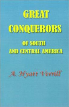 Paperback Great Conquerors of South and Central America Book