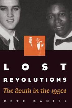 Hardcover Lost Revolutions: The South in the 1950s Book