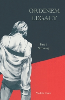 Paperback Ordinem Legacy: Part 1: Becoming Book