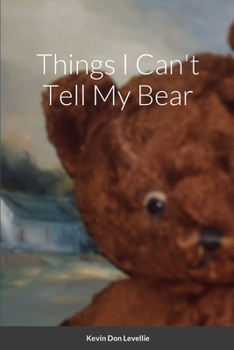Paperback Things I Can't Tell My Bear Book