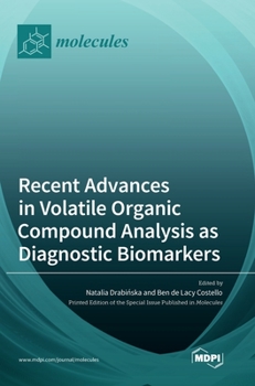 Hardcover Recent Advances in Volatile Organic Compound Analysis as Diagnostic Biomarkers Book
