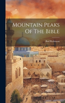 Hardcover Mountain Peaks Of The Bible Book