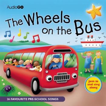 Audio CD The Wheels on the Bus: 25 Favorite Pre-School Songs Book