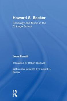 Howard S. Becker: Sociology and Music in the Chicago School