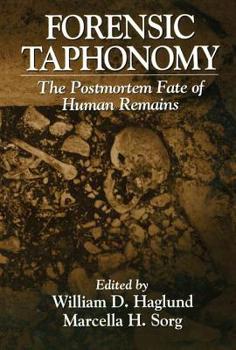 Hardcover Forensic Taphonomy: The Postmortem Fate of Human Remains Book