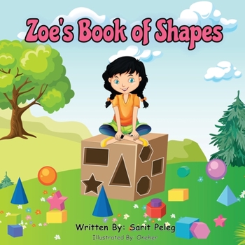 Paperback Zoe's Book Of Shapes: Zoe's hands-on and fun way of teaching kids gives parents the opportunity to play a vital role in their child's early education. [Large Print] Book
