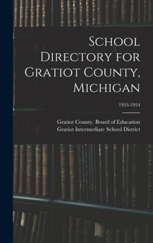 Hardcover School Directory for Gratiot County, Michigan; 1953-1954 Book