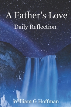 Paperback A Father's Love: First Quarter Daily Reflection Book