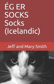 ÉG ER SOCKS                        Socks (Icelandic) (Socks and Friends) (Icelandic Edition)