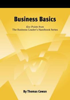 Paperback Business Basics: Key Points from The Business Leader's Handbook Series Book