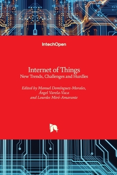 Hardcover Internet of Things - New Trends, Challenges and Hurdles Book