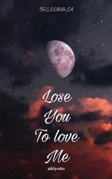 Paperback Lose You To Love Me Book