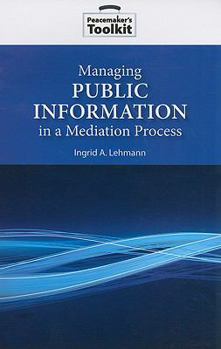 Paperback Managing Public Information in a Mediation Process Book