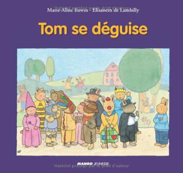 Hardcover Tom se déguise: Les albums [French] Book