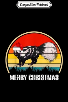 Composition Notebook: Skunk Christmas  Journal/Notebook Blank Lined Ruled 6x9 100 Pages