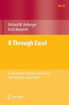 Paperback R Through Excel: A Spreadsheet Interface for Statistics, Data Analysis, and Graphics Book