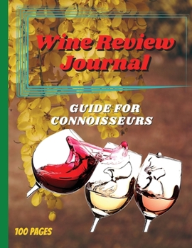 Paperback Wine Review Journal: Guide For Connoisseurs Book