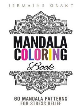 Paperback Mandala Coloring Book: 60 Patterns For Relaxation Book