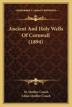 Paperback Ancient And Holy Wells Of Cornwall (1894) Book