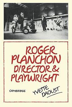 Paperback Roger Planchon: Director and Playwright Book