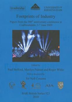 Paperback Footprints of Industry: Papers from the 300th anniversary conference at Coalbrookdale, 3-7 June 2009 Book