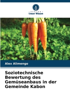 Paperback Soziotechnische Bewertung des Gemüseanbaus in der Gemeinde Kabon [German] Book
