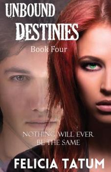 Unbound Destinies - Book #4 of the White Aura