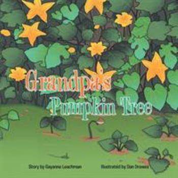 Paperback Grandpa's Pumpkin Tree Book