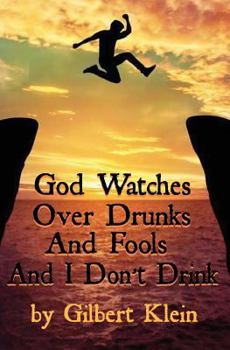 Paperback God Watches Over Drunks and Fools and I Don't Drink Book