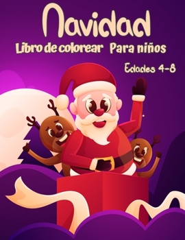 Christmas Coloring Book for children ages 4 to 8: Fun coloring activities with Santa Claus, Reindeer, Snowmen and many more