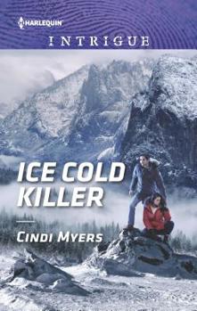 Ice Cold Killer: Ice Cold Killer (Eagle Mountain Murder Mystery: Winter Storm W) / Smoky Mountains Ranger (The Mighty McKenzies) - Book #1 of the Eagle Mountain Murder Mystery: Winter Storm Wedding