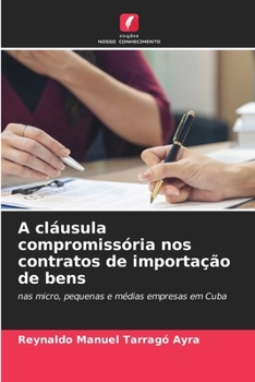 A cláusula compromissória nos contratos de importação de bens (Portuguese Edition)
