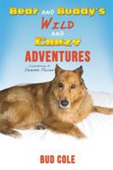 Paperback Bear and Buddy's Wild and Crazy Adventures Book