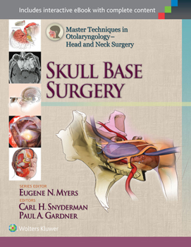 Hardcover Master Techniques in Otolaryngology - Head and Neck Surgery: Skull Base Surgery Book