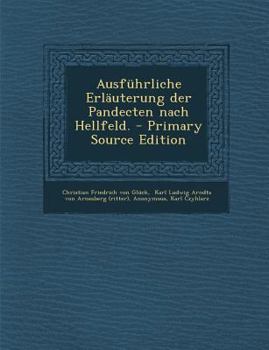 Paperback Ausfuhrliche Erlauterung Der Pandecten Nach Hellfeld. [German] Book