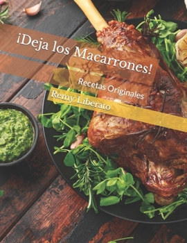 Paperback ¡Deja los Macarrones!: Recetas Originales [Spanish] Book