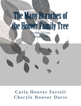 Paperback The Many Branches of the Hoover Family Tree: Second Edition Book