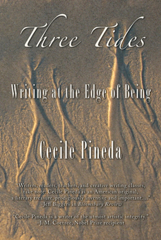 Paperback Three Tides: Writing at the Edge of Being Book