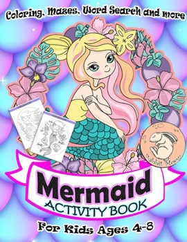 Paperback Mermaid Activity Book for Kids Ages 4-8: A Fun Kid Workbook Game For Learning, Coloring, Mazes, Word Search and More ! Mermaid Activity Book