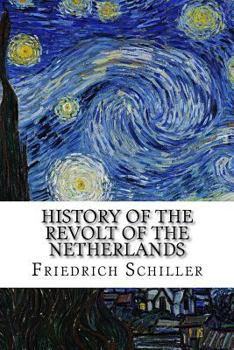 Paperback History of the Revolt of the Netherlands Book
