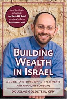 Paperback Building Wealth in Israel: A Guide to International Investments and Financial Planning Book