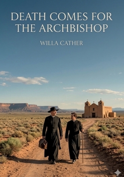 Paperback Death Comes for the Archbishop: by Willa Cather Book