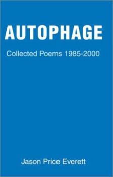 Paperback Autophage: Collected Poems 1985-2000 Book