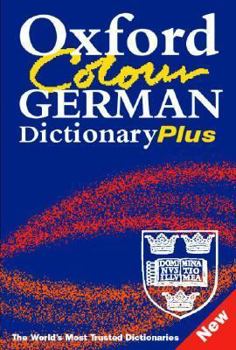 Hardcover Oxford Color German Dictionary Plus: German-English, English-German = Deutsch-Englisch, Englisch-Deutsch Book