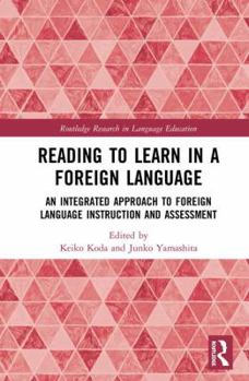 Hardcover Reading to Learn in a Foreign Language: An Integrated Approach to Foreign Language Instruction and Assessment Book