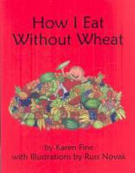 Paperback How I Eat Without Wheat Book